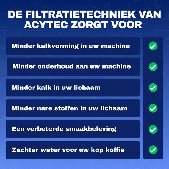 De filtratietechniek van Acytec: Minder kalkvorming, minder onderhoud, minder kalk in uw lichaam, minder nare stoffen, betere smaak en zachter water voor uw koffie.