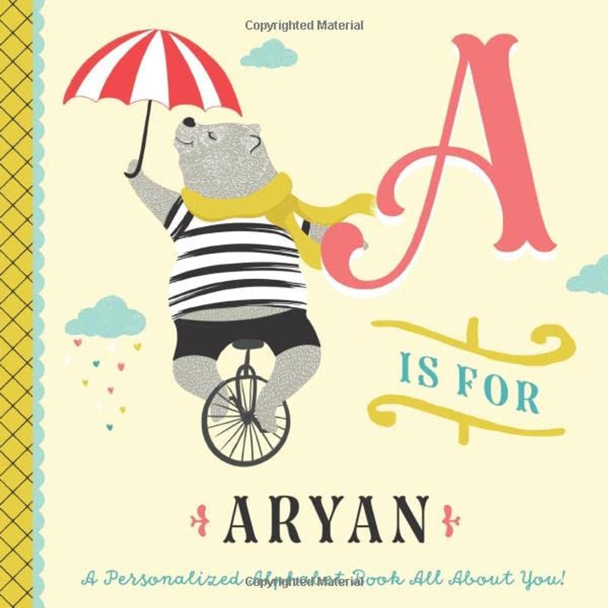 is for Aryan: A Personalized Alphabet Book All About You! (Personalized Children's Book)