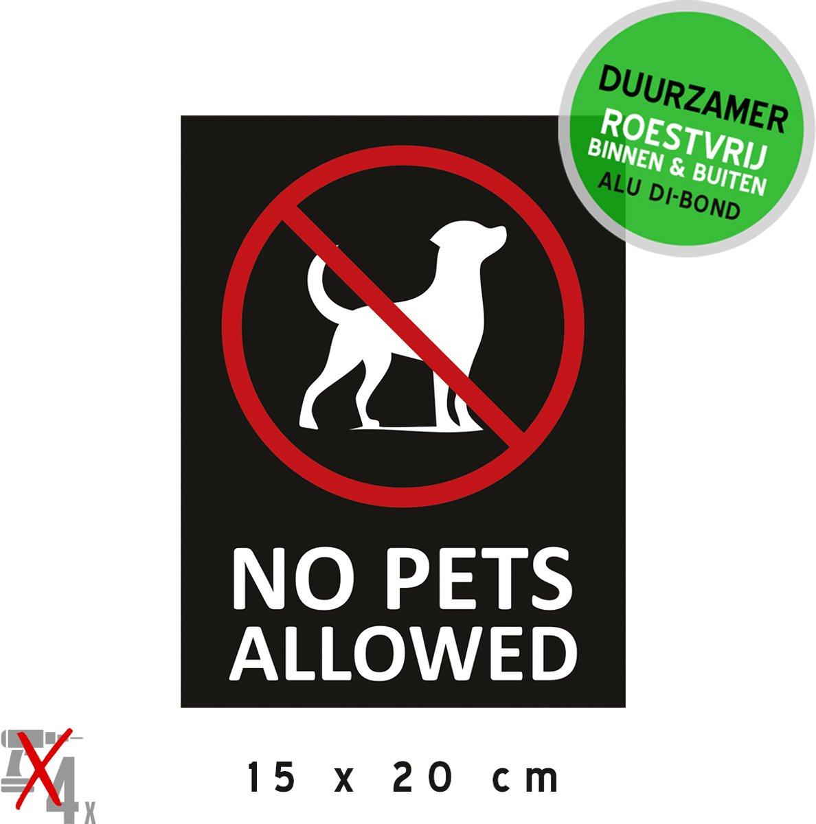 Pictogram/ bord Dibond | "No pets allowed" | 15 x 20 cm | Verboden voor dieren | Hygiënisch | Duurzaam materiaal | Roest niet | Hond | Voeding | Engelstalig | 1 stuk