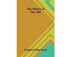 The Master of The Mill