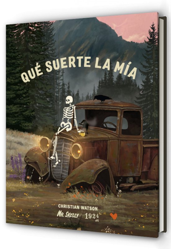 Un squelette est assis sur un vieux pick-up rouillé dans une forêt, avec le texte "Qué suerte la mía" au-dessus.
