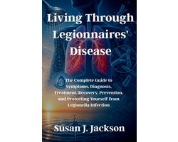 Living Through Legionnaires' Disease
