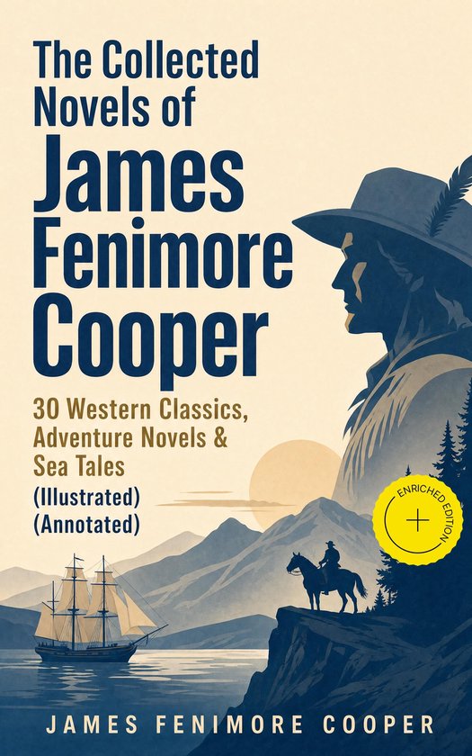 Boekomslag met de titel 'The Collected Novels of James Fenimore Cooper'. Bevat illustraties van een zeilschip, een ruiter te paard en bergen.