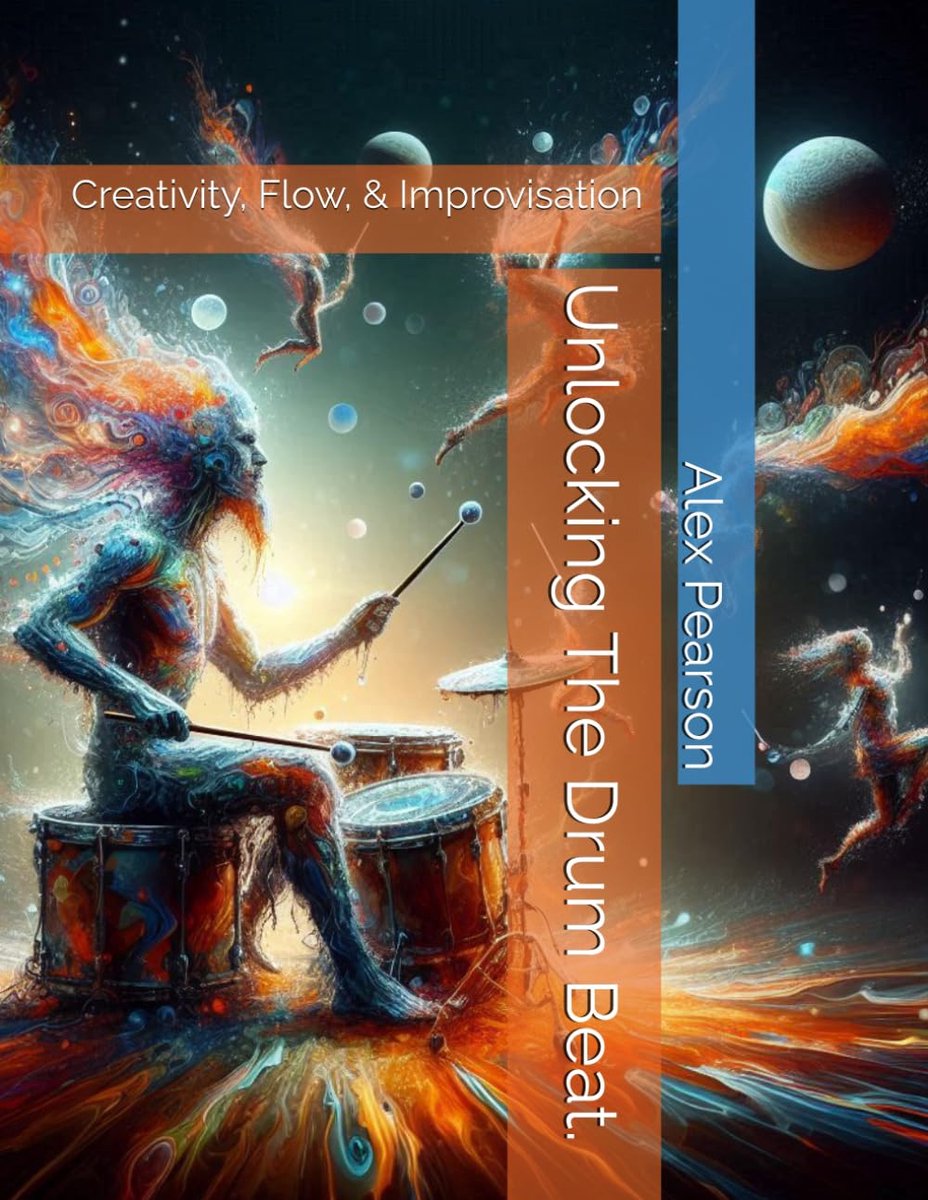 The Drum Beat.: Creativity, Flow, & Improvisation