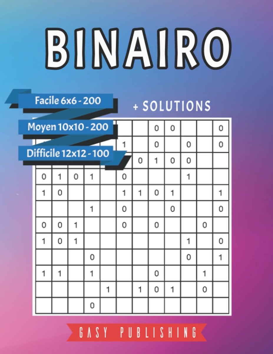 SnelShoppen - BINAIRO 500 Grilles Puzzelboek met 3 Niveaus: Eenvoudig, Gemiddeld, Moeilijk - Binary Puzzle, Takuzu, Binoxxo, Tohu Wa Vohu voor Volwass