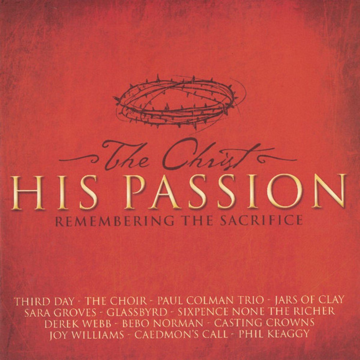 Christ His Passion: Remembering the Sacrifice