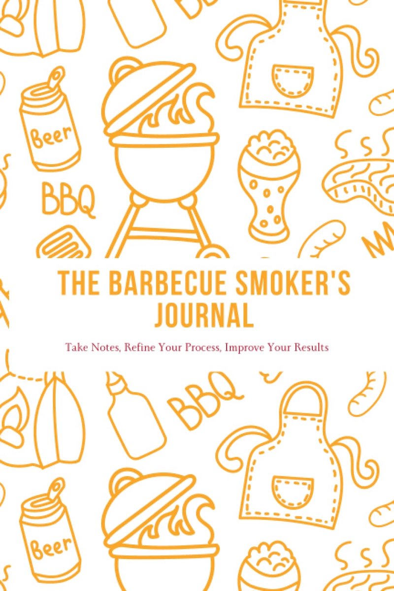 SnelShoppen - Barbecue Rookjournalen: Notities Maken, Proces Verfijnen, Resultaten Verbeteren | 120 Pagina's 6x9 Inch | BBQ Opnameboek voor Tuin, Fees