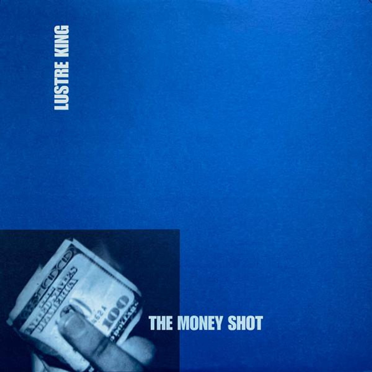 Lustre King - Money Shot