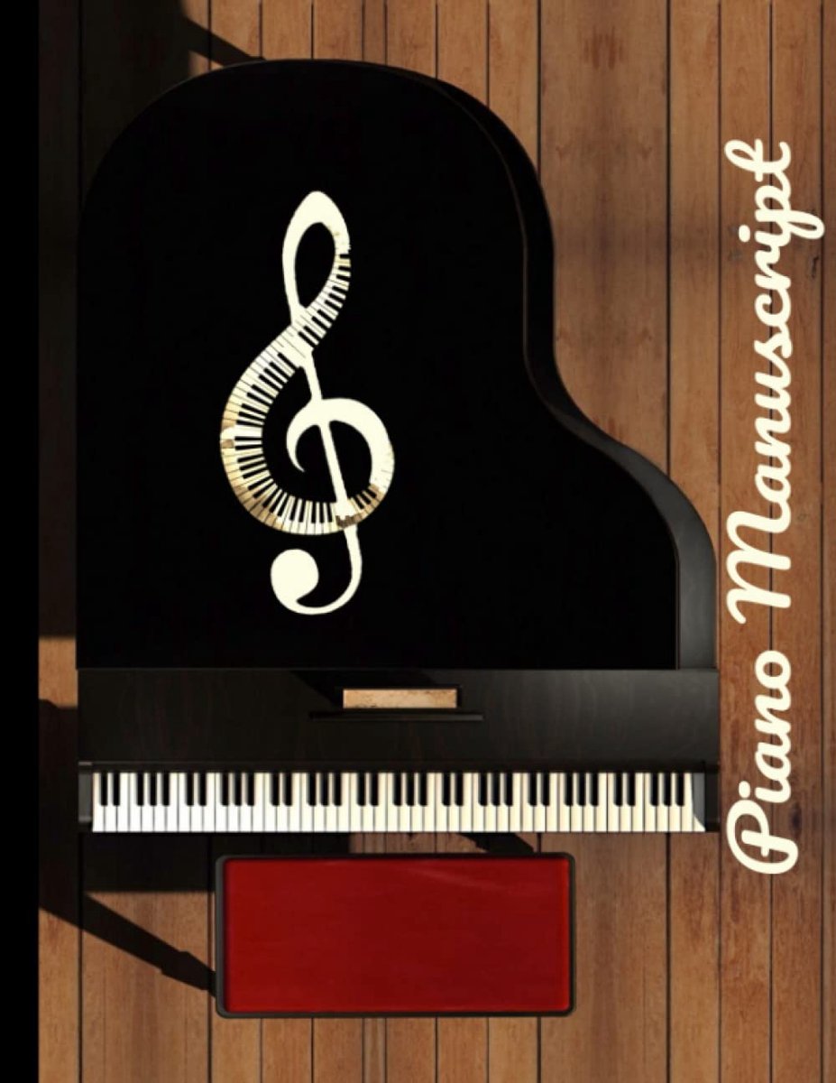 Manuscript Paper with Elegant Piano Cover Design: Blank sheet Music Notebook with 120 Pages 8 Staves per Page, 8.5'' x 11'' in