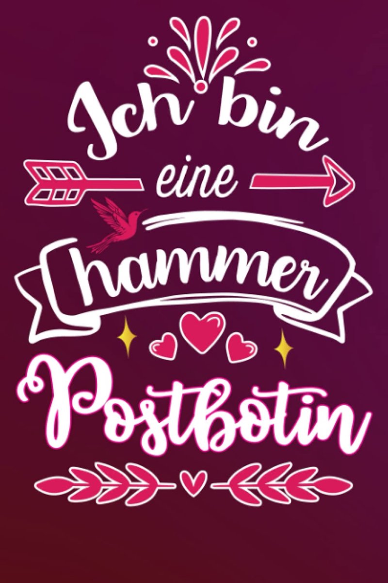 Bin eine hammer Postbotin: Lustige geschenk idee für Beste Postbotin der welt | Liniert Notizbuch für freundin Kollegin mama mutter schwester frau ... Geburstag Muttertag Ruhestand Danke Sagen