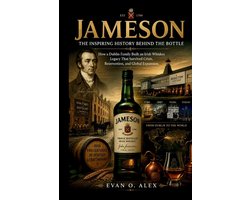 Cillections of Some Wine History- Jameson the Inspiring History Behind the Bottle