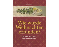 Wie wurde Weihnachten erfunden?