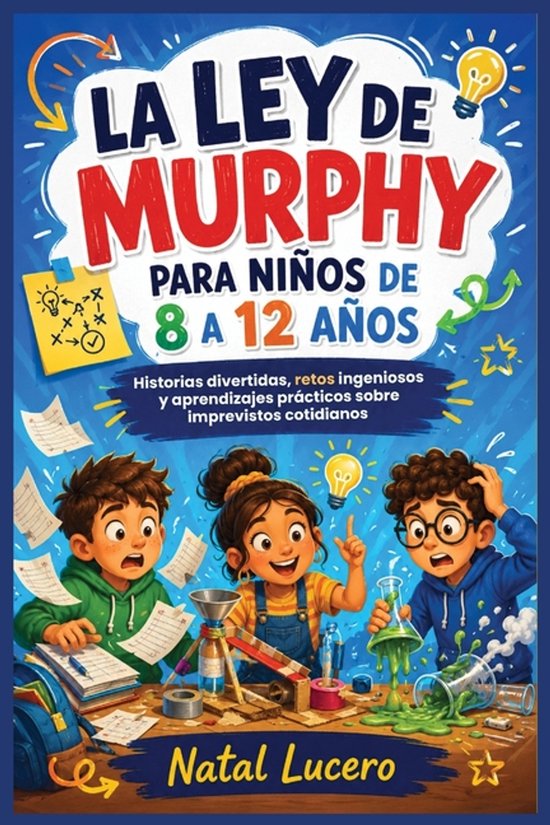 Couverture du livre "La Ley de Murphy para niños de 8 a 12 años", avec trois enfants souriants qui font des expériences et apprennent.