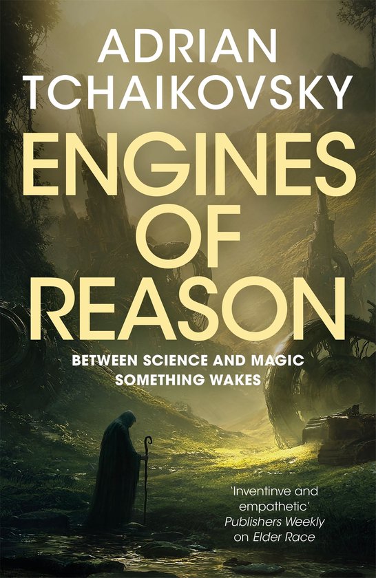 Boek "Engines of Reason" van Adrian Tchaikovsky. Een fantasievolle omslag met een figuur die een stok vasthoudt in een mistig, groen landschap met ruïnes.
