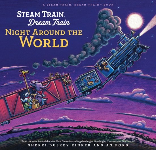 Boekomslag van 'Steam Train, Dream Train: Night Around The World' met een trein die 's nachts de wereld rond rijdt.