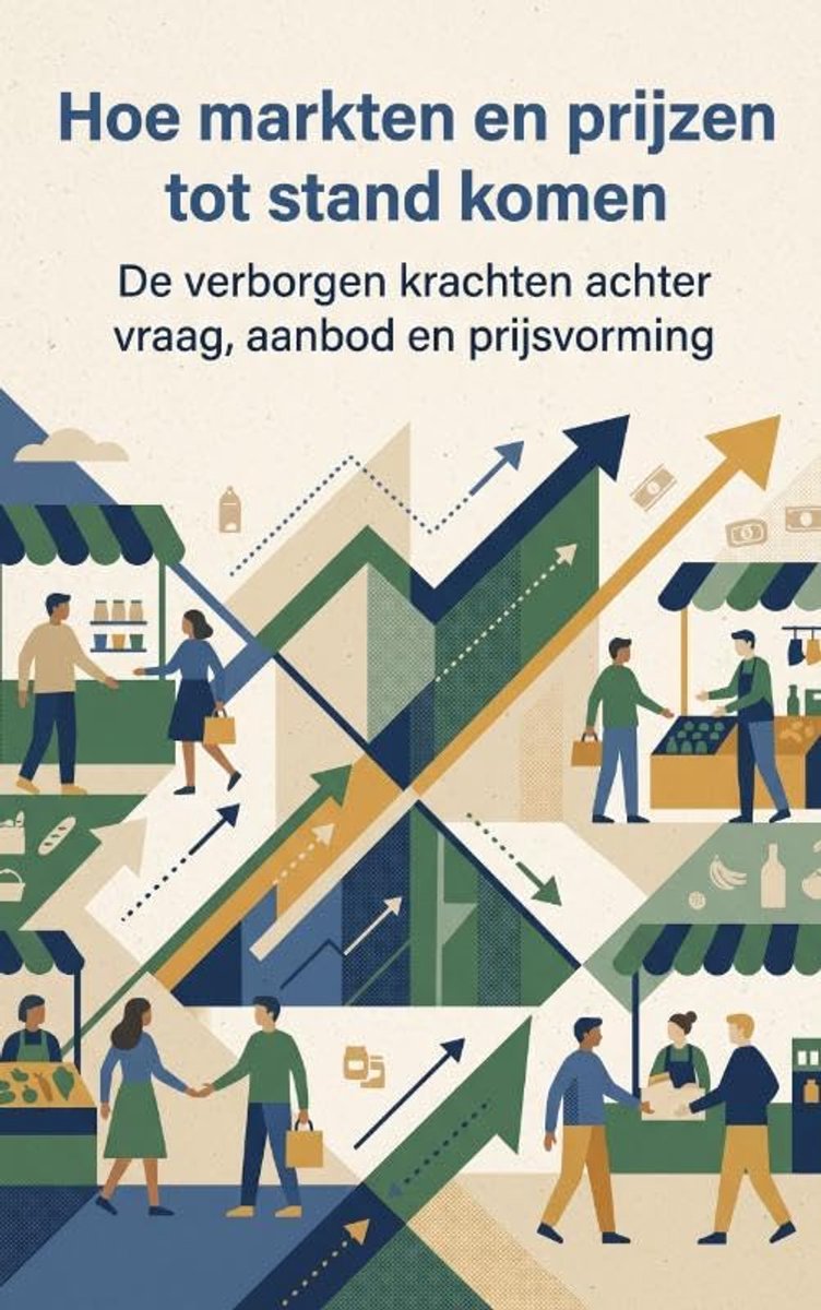 Markten en prijzen tot stand komen: De verborgen krachten achter vraag, aanbod en prijsvorming