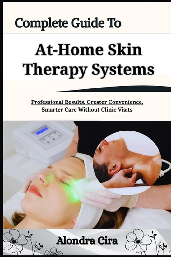 Complete Guide To At-Home Skin Therapy Systems - cover