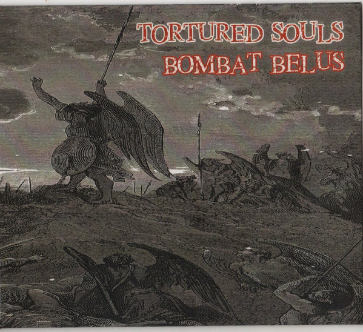 Tortured Souls & Bombat Belus - Split