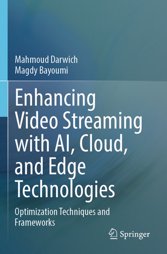 Enhancing Video Streaming with AI, Cloud, and Edge Technolog ... - cover