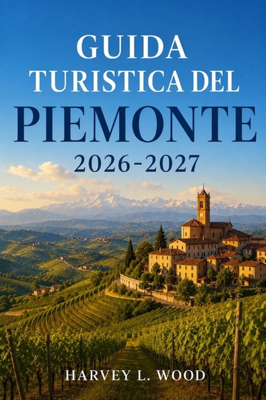 Guida turistica del Piemonte 2026-2027 - cover