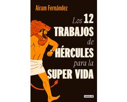 Los 12 trabajos de Hércules para la súper vida / The 12 Labors of Hercules for Peak Living