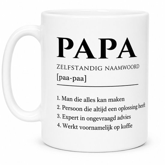 Witte mok met tekst: PAPA ZELFSTANDIG NAAMWOORD [paa-paa] 1. Man die alles kan maken 2. Persoon die altijd een oplossing heeft 3. Expert in ongevraagd advies 4. Werkt voornamelijk op koffie.