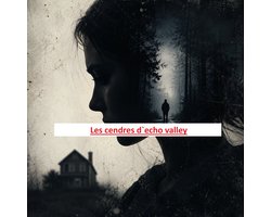 Les cendres d`echo valley
