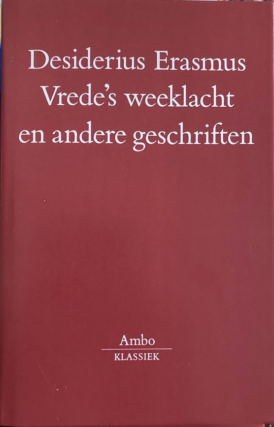 Boek Vrede's weeklacht en andere geschriften van Desiderius Erasmus, met de tekst 'Ambo KLASSIEK' onderaan.