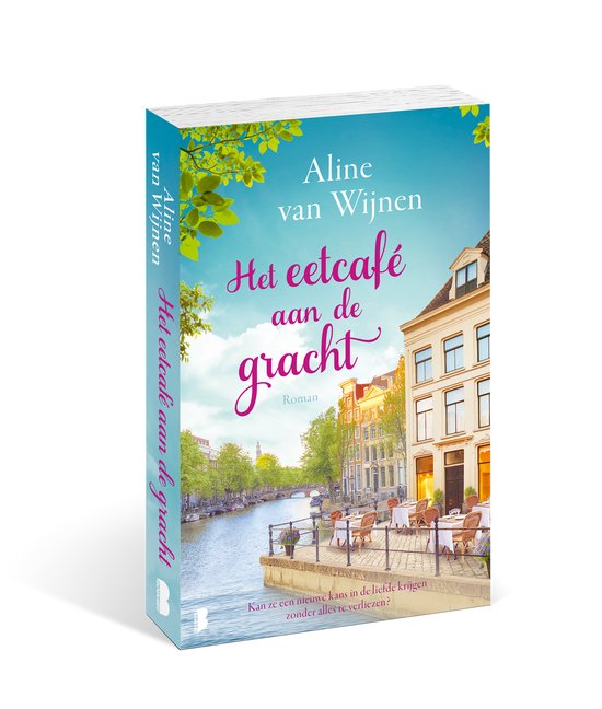 Livre "Het eetcafé aan de gracht" par Aline van Wijnen. Couverture avec canal, bâtiments et terrasse.