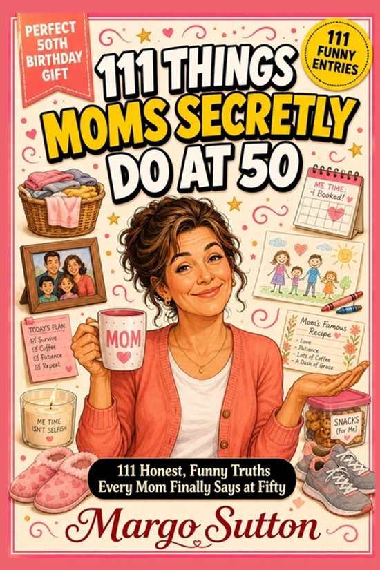111 Things Moms Secretly Do at 50 - cover