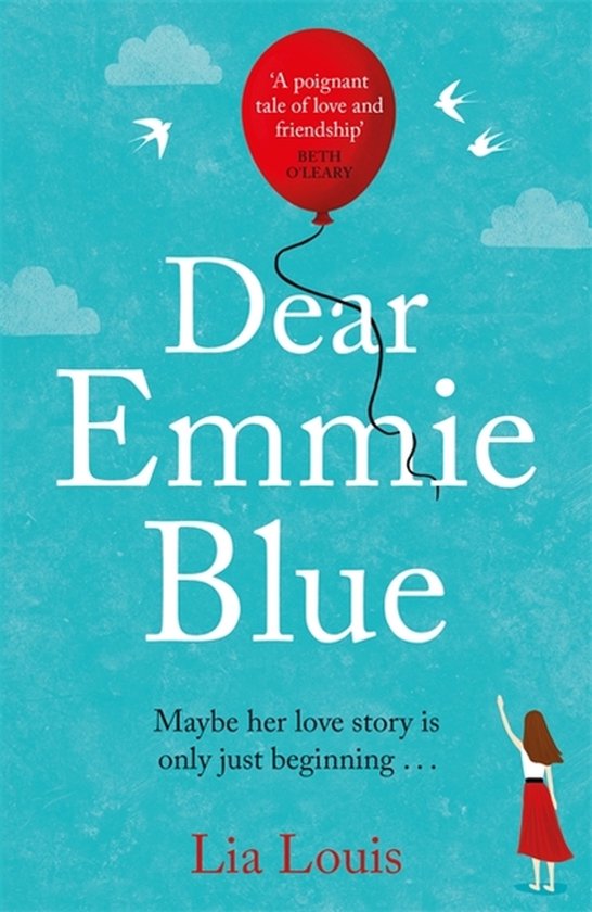 Dear Emmie Blue The gorgeously funny and romantic love story ... - cover