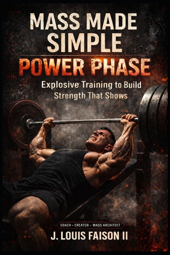 Mass Made Simple: The Complete Growth Trilogy- Mass Made Sim ... - cover