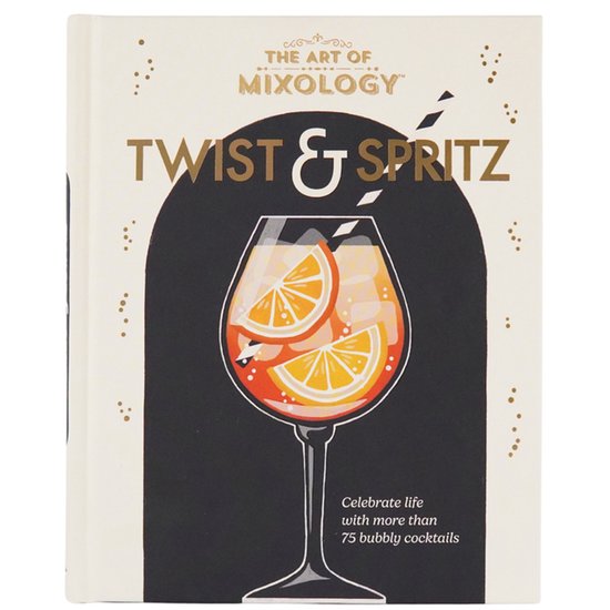 The Art of Mixology-The Art of Mixology Twist & Spritz