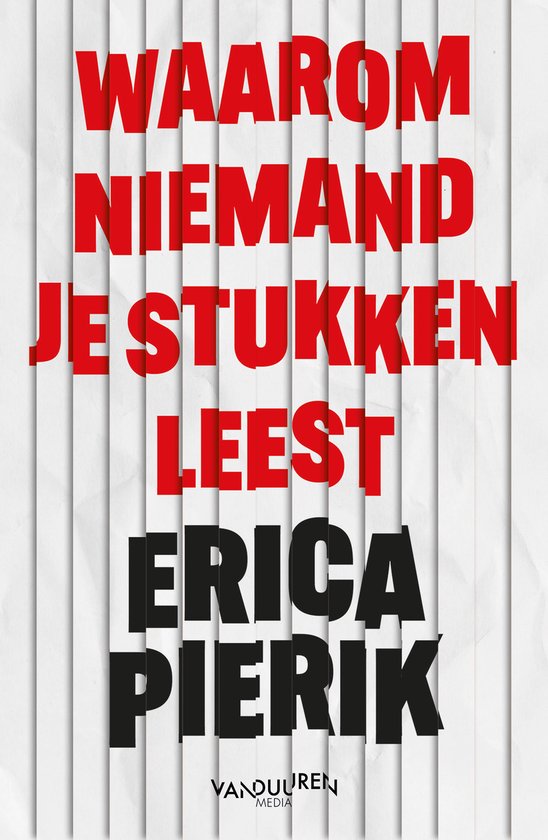 Waarom niemand je stukken leest - cover