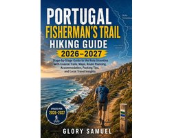 Travel Guide- Portugal Fisherman's Trail Hiking Guide 2026-2027