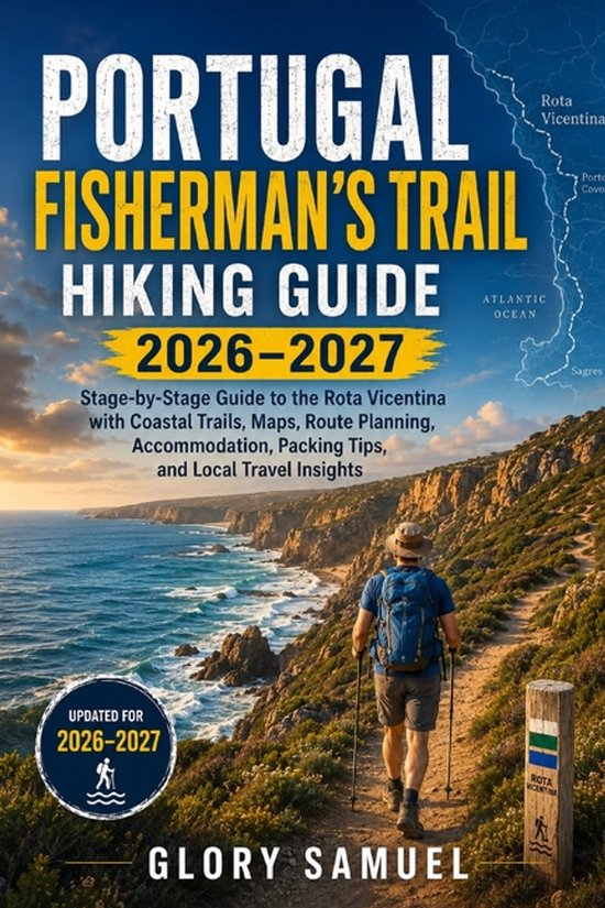 Livre "Portugal Fisherman's Trail Hiking Guide 2026-2027". Randonneur sur le sentier longeant la côte.