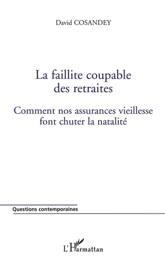 Questions Contemporaines-La faillite coupable des retraites - cover