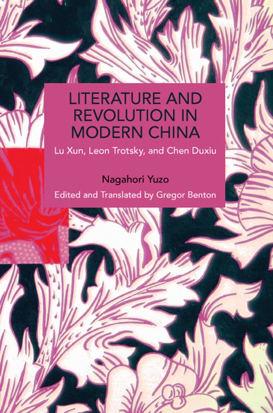 Boek met de titel 'Literature and Revolution in Modern China' op een paarse achtergrond met witte en roze bloemenpatronen.