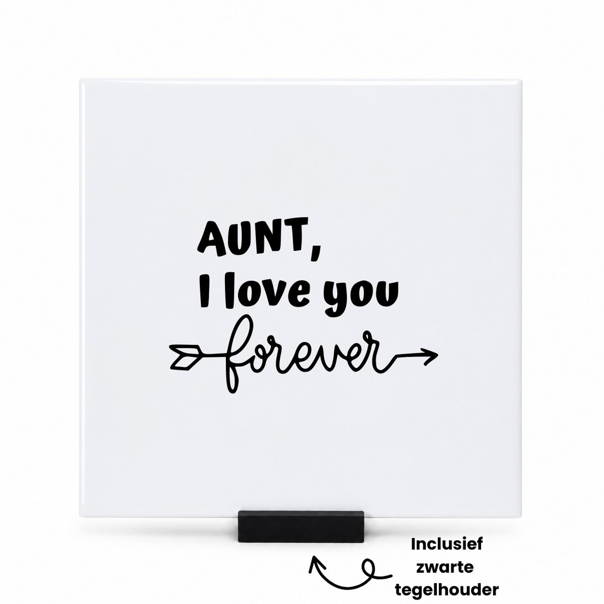 Hacebo Tante ik hou van je voor altijd tegeltje met tegelhouder - Tante - Familie - tegeltjes met tekst - Cadeau - spreuktegels - 15x15 CM Wit