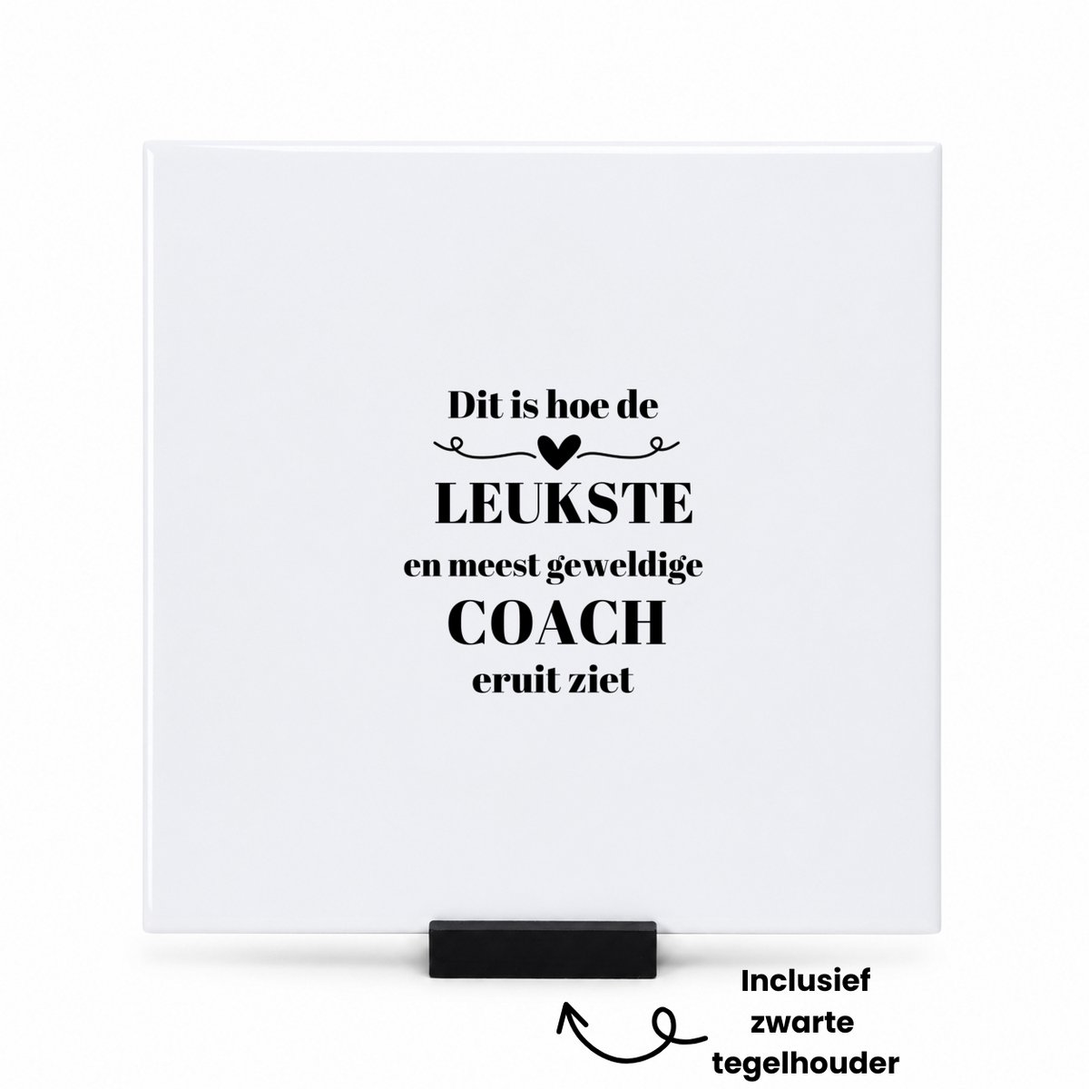 Hacebo dit is hoe de leukste en meest geweldige coach eruit ziet tegeltje met tegelhouder - Coach - meest leukste coach - tegeltjes met tekst - sport - verjaardag - cadeautje voor coach - coach artikelen - kado - geschenk - spreuktegels - 15x15 CM Wit