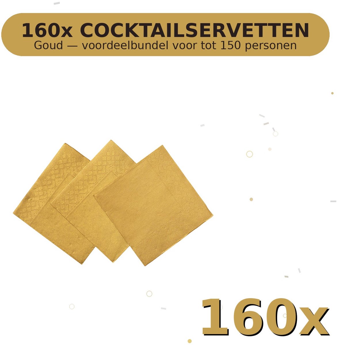 Cocktail servetten 24x24cm FSC Goud - Voordeelverpakking 160 Stuks voor tot 150 Personen - Feestartikelen