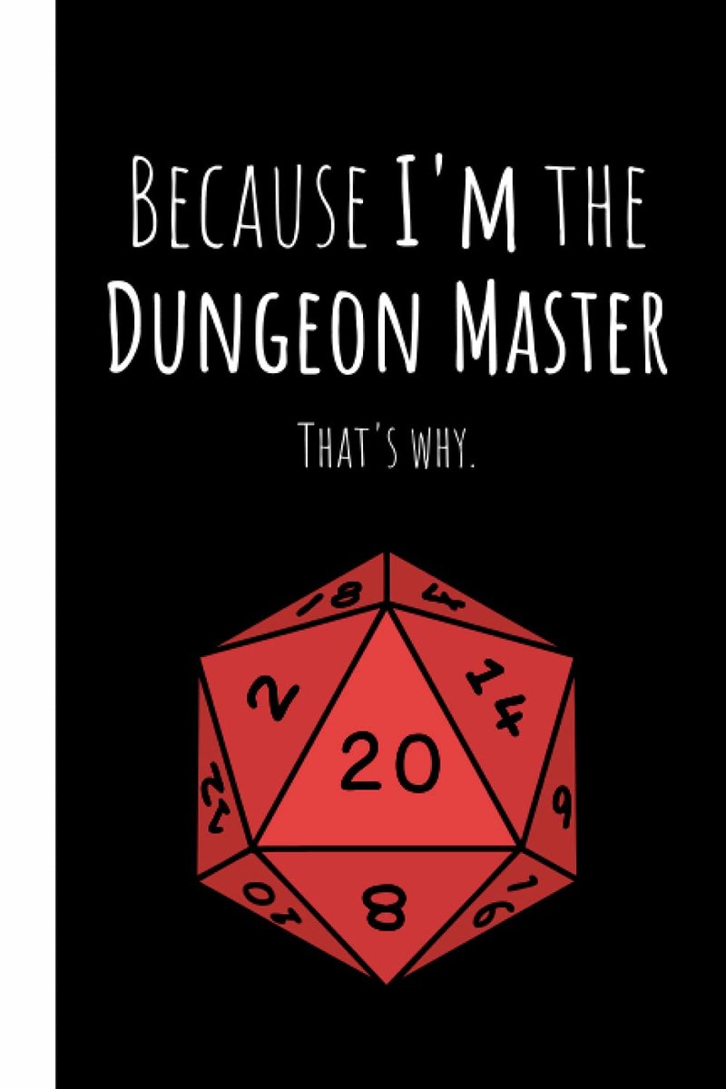 DnD Notebook: Because I'm the Dungeon Master, that's Why - College Ruled - 6x9” - 120 pages - ShopVlot