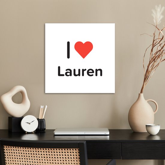 Poster 50x50 cm - I love - Lauren - Meisje - Posters - Kamer decoratie - Wanddecoratie woonkamer - Muurdecoratie slaapkamer