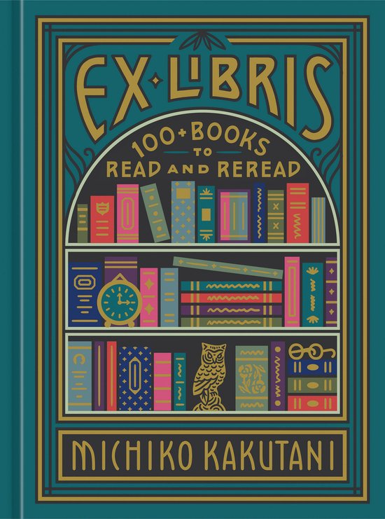 Ex Libris 100 Books to Read and Reread - cover
