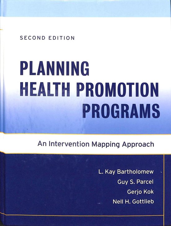 Planning Health Promotion Programs, L Kay Bartholomew Eldredge