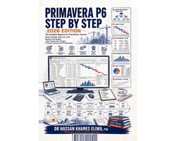 PRIMAVERA P6 STEP BY STEP 2026 Edition