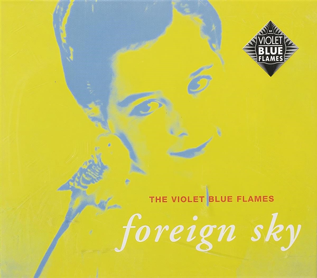 Violet Blue Flames - Foreign Sky (CD)
