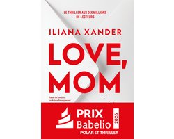 Fleuve noir - Love, Mom - Le thriller domestique phénomène - Nouveauté 2026 - Prix Babelio 2026 - Le roman aux 10 millions de lecteurs
