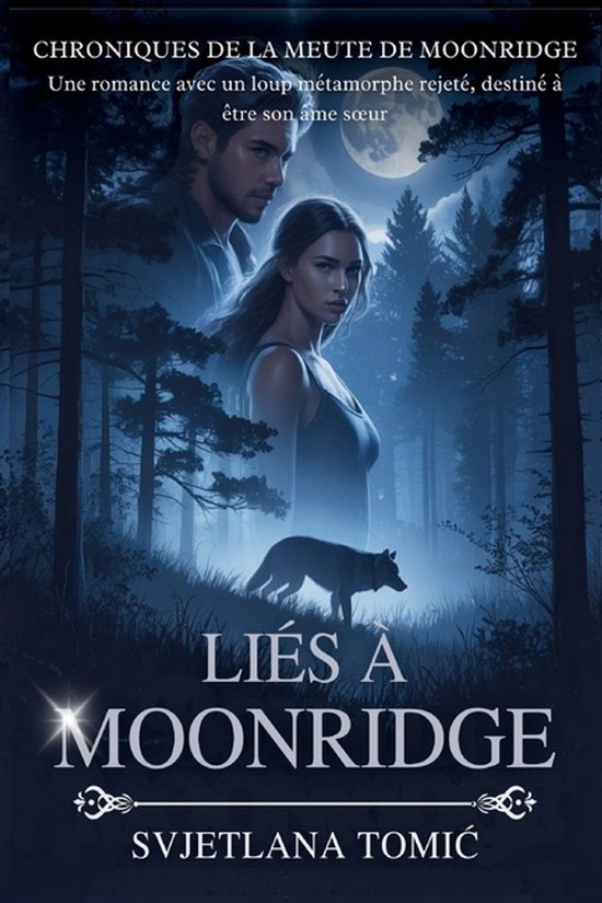 Chroniques de la Meute de Moonridge- Liés à Moonridge - cover