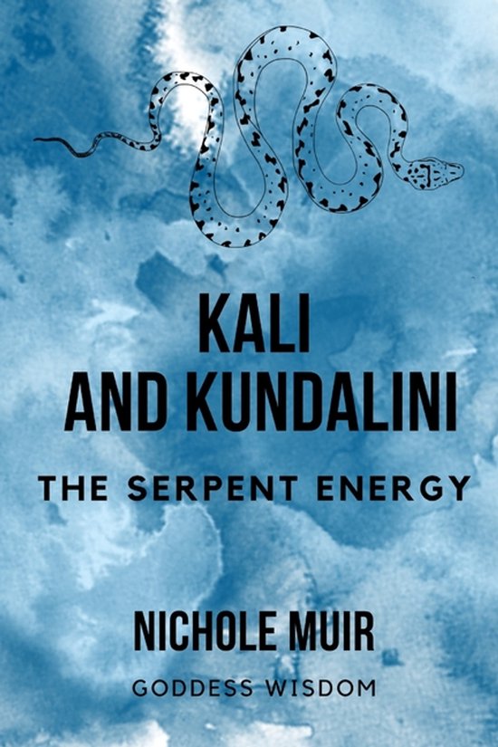 Kali and Kundalini - The Serpent Energy - cover